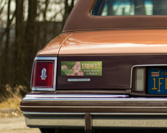 HONK if you Believe in Bigfoot Bumper Sticker on car