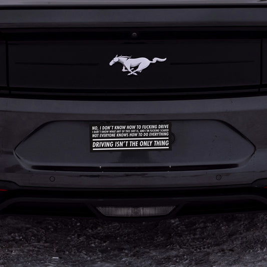 Driving Isn’t The Only Thing Bumper Sticker