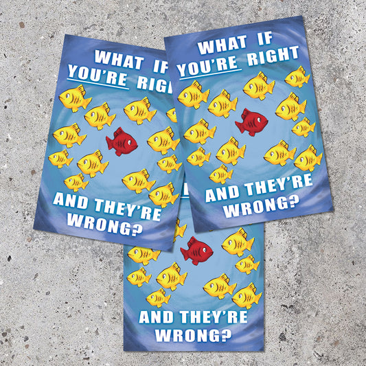 What If You're Right And They're Wrong Sticker! Fargo inspired sticker