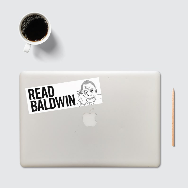James Baldwin inspired Sticker! READ BALDWIN!