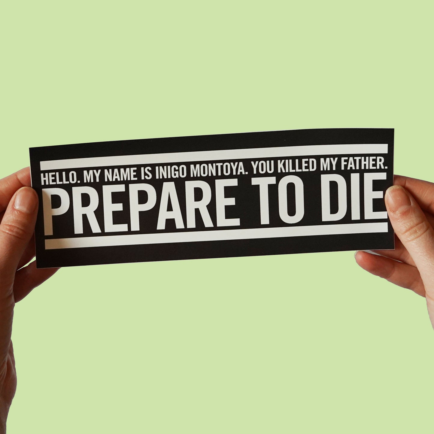 The Princess Bride Sticker "My name is Inigo Montoya. You killed my father. Prepare to die"