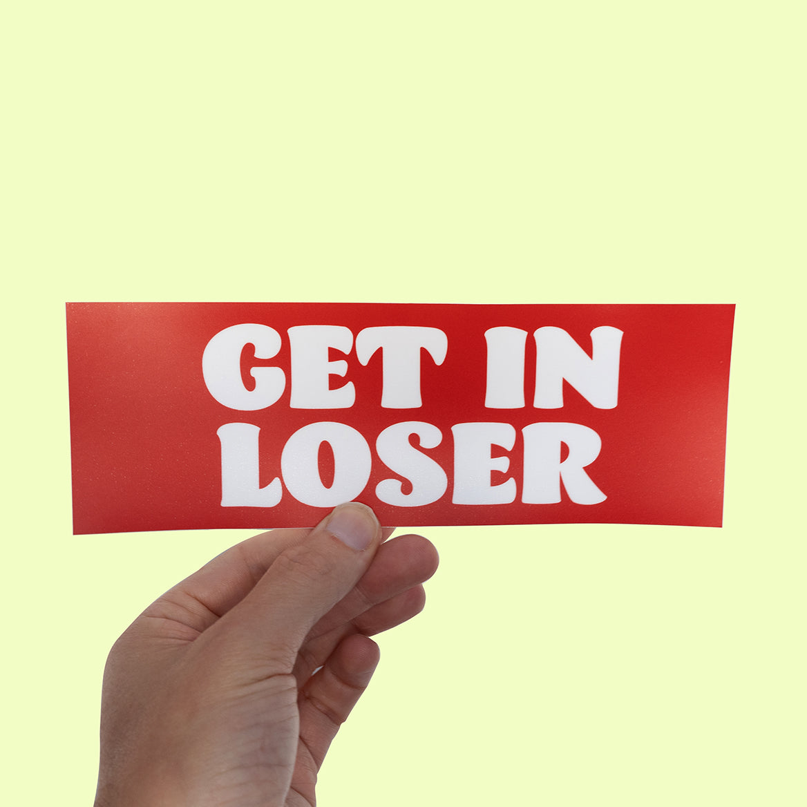 Get In Loser  Sticker