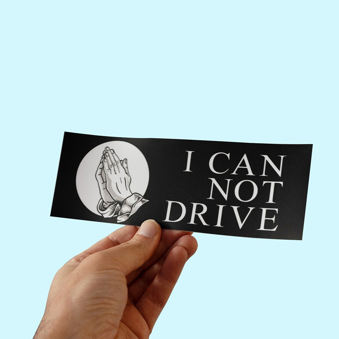 I Can Not Drive Sticker