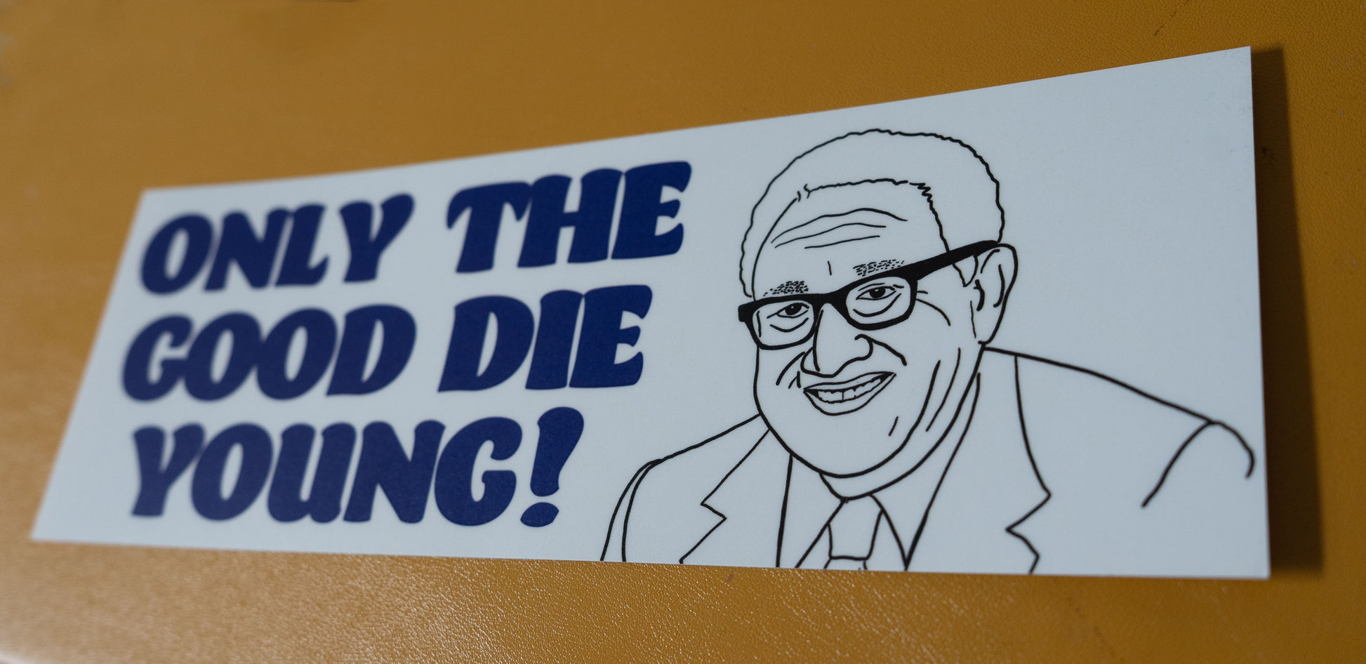 Henry Kissinger Only The Good Die Young Sticker close up