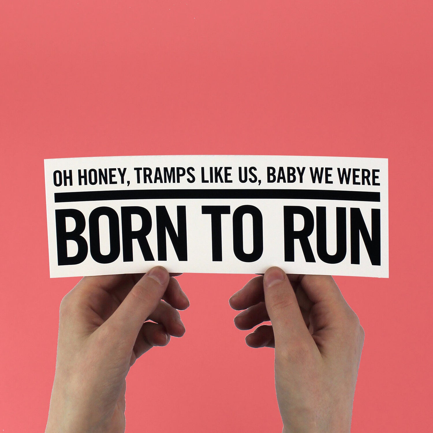 Bruce Springsteen inpired Sticker  'Born To Run' Lyric Bumper Sticker