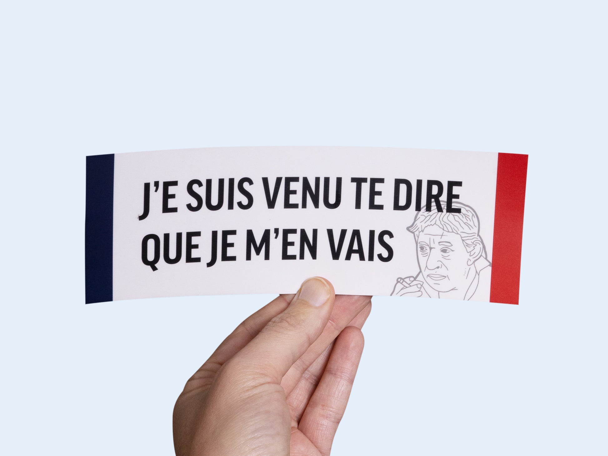 Serge Gainsbourg Meme Sticker J’E SUIS VENU TE DIRE QUE JE M’EN VAIS