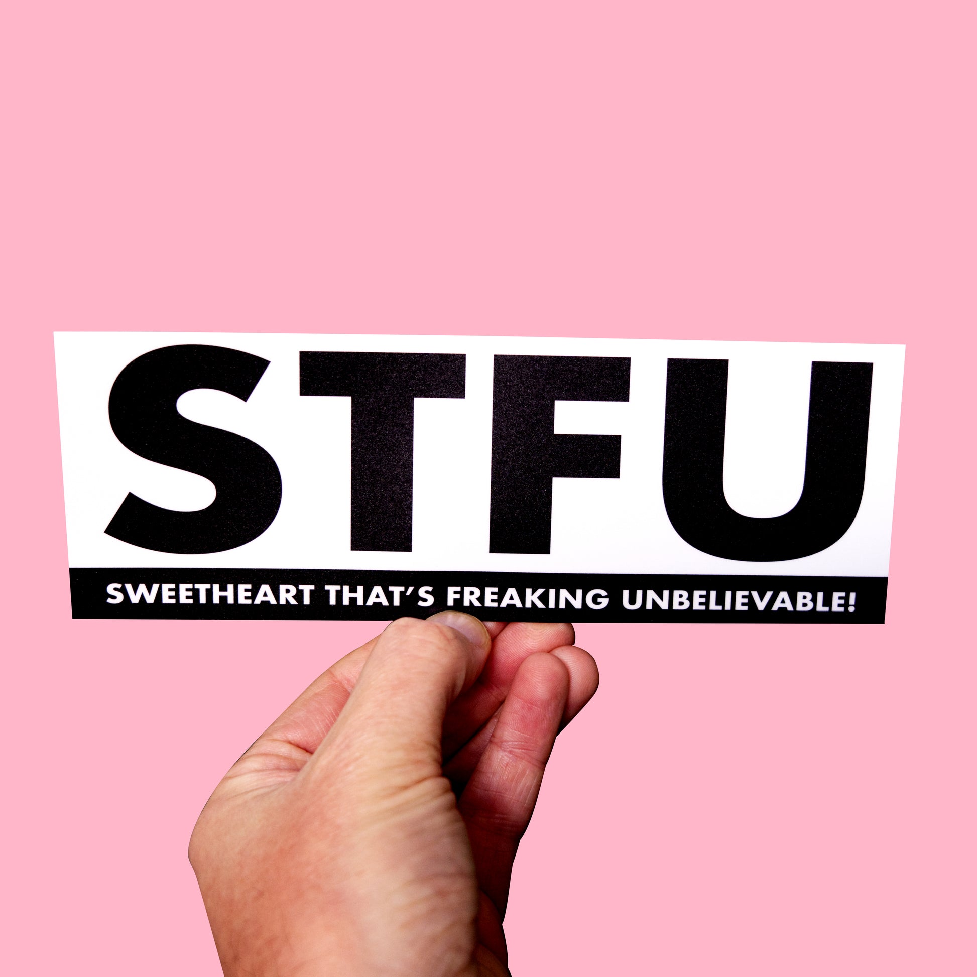 Sweetheart That's Freaking Unbelievable Bumper Sticker!
Waterproof bumper sticker celebrating Sweethearts everywhere