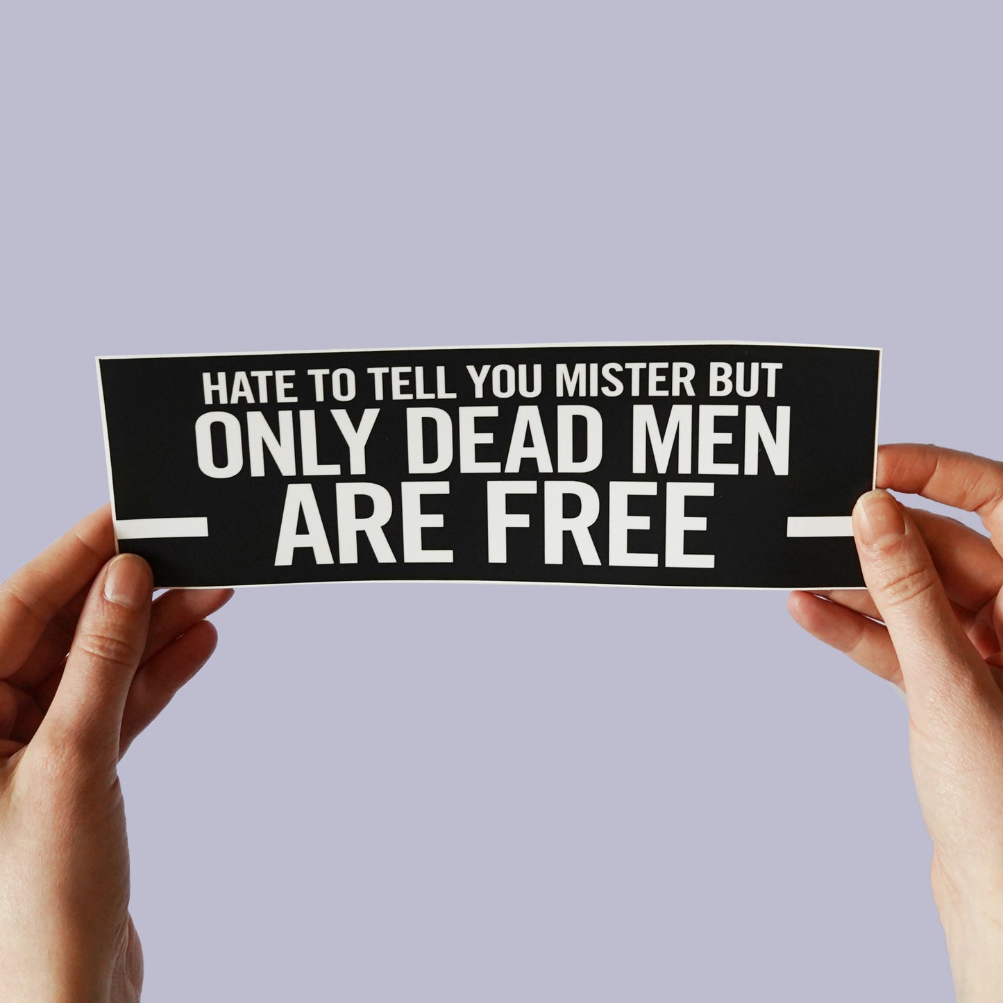 Bob Dylan  "Murder Most Foul" lyric Bumper Sticker!  "I hate to tell you, mister, but only dead men are free"