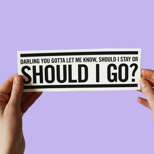 The Clash "Should I stay or should I go?" Lyric Sticker