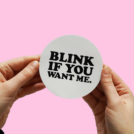 Kenny Powers "Blink If You Want Me" Sticker