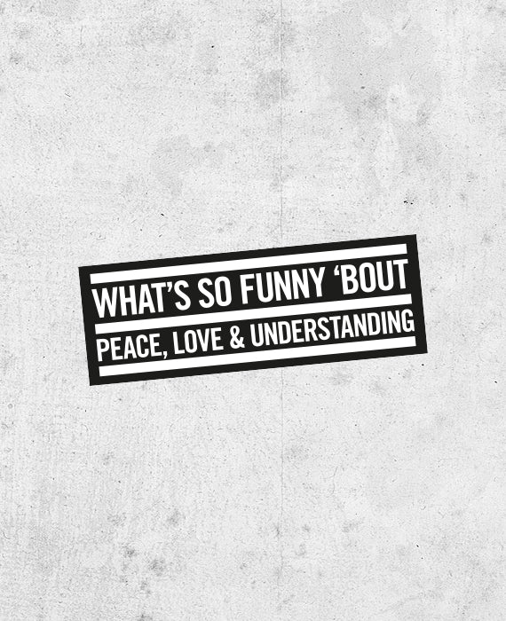Elvis Costello '(What's So Funny 'Bout) Peace, Love, and Understanding?' Sticker