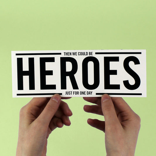 David Bowie "Heroes" Bumper Sticker!