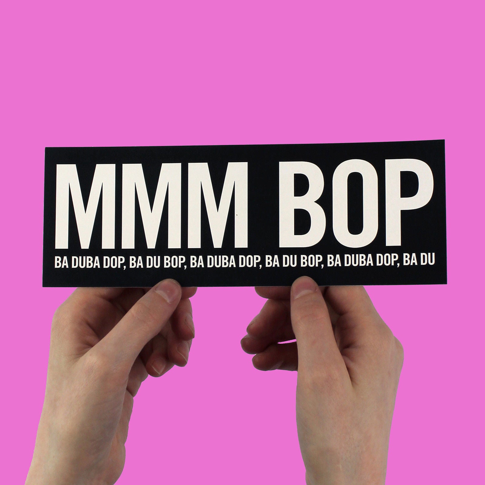 Hanson "Mmm bop" Lyric Bumper Sticker