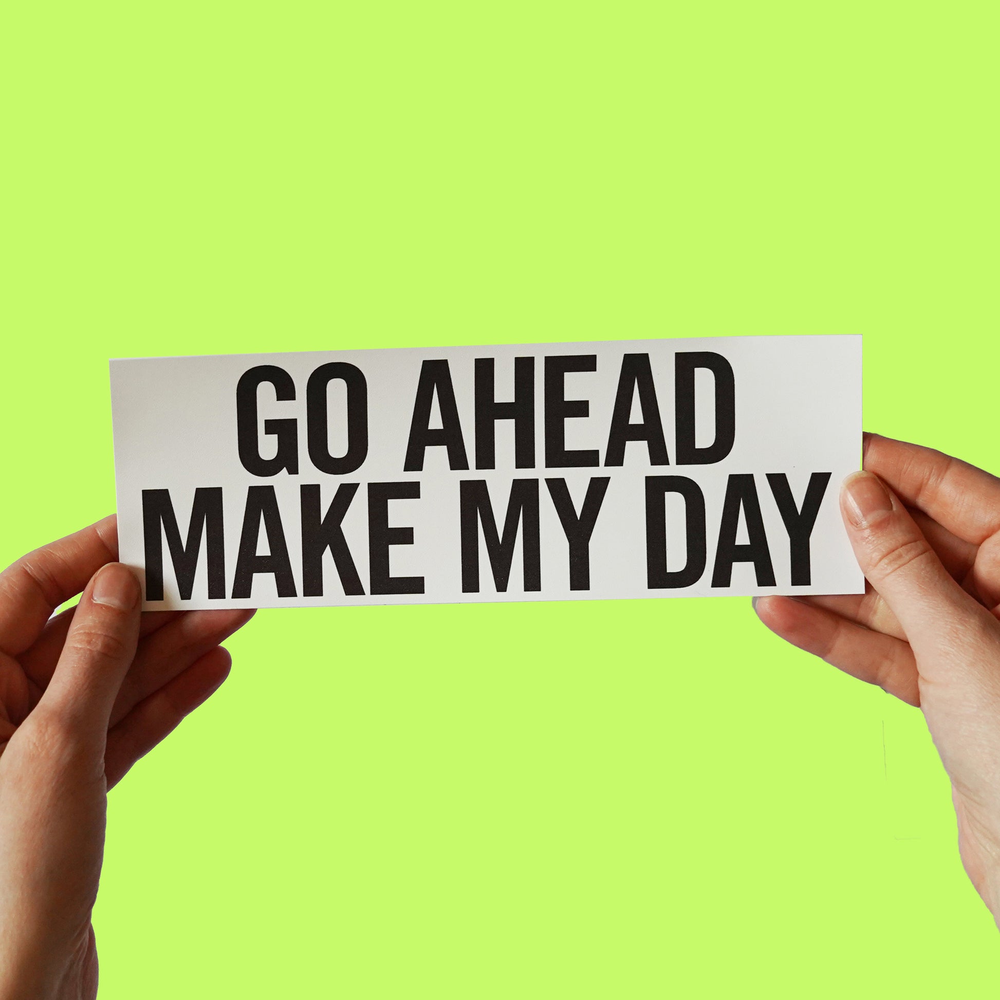 Sudden Impact Quote Sticker "Go ahead, make my day"