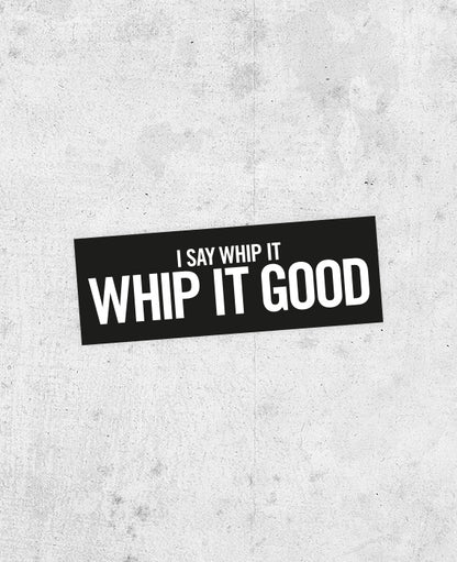 DEVO "Whip It Good" Lyric Sticker